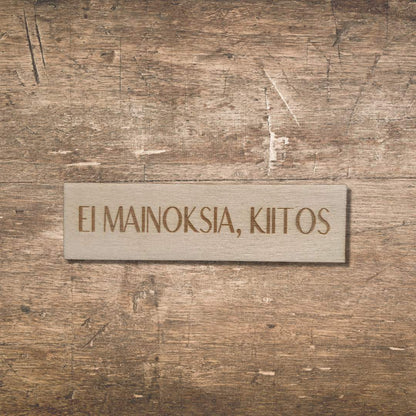 Ei mainoksia -kyltti